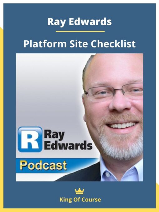 Ray Edwards – Platform Site Checklist