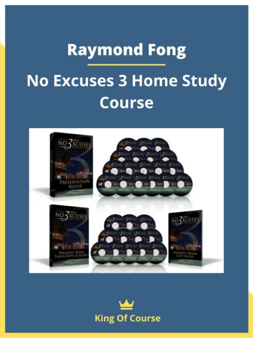 Raymond Fong – No Excuses 3 Home Study Course
