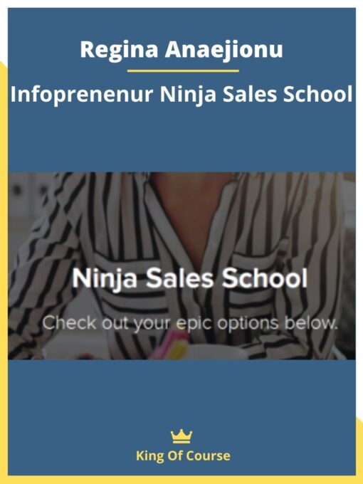 Regina Anaejionu – Infoprenenur Ninja Sales School