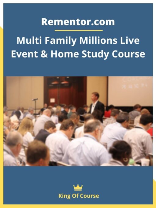 Rementor.com – Multi Family Millions Live Event & Home Study Course