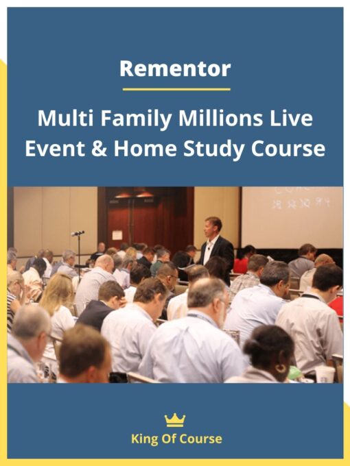 Rementor – Multi Family Millions Live Event & Home Study Course