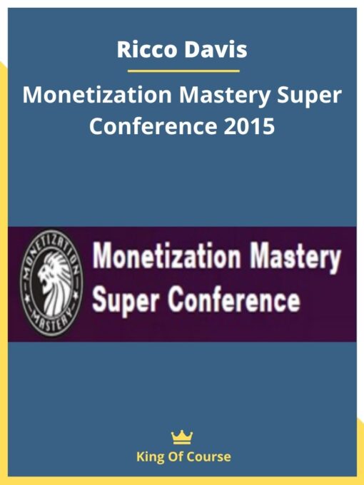 Ricco Davis – Monetization Mastery Super Conference 2015