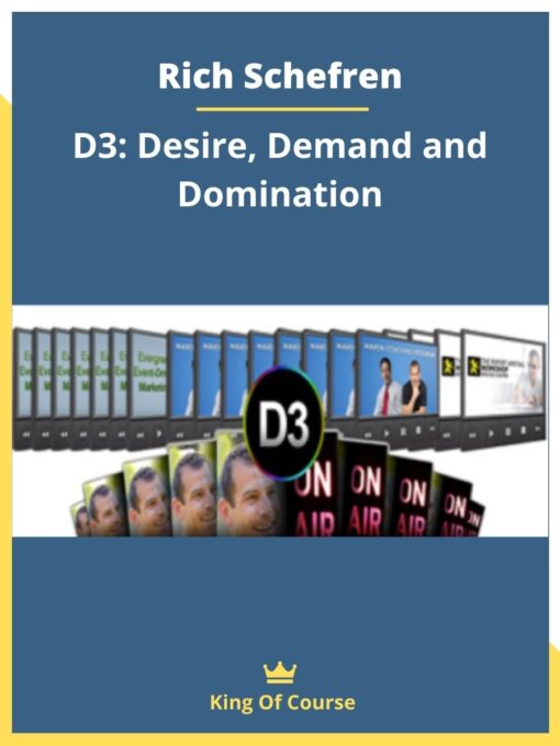 Rich Schefren – D3: Desire, Demand and Domination