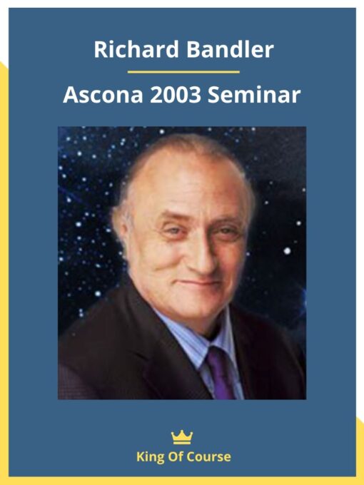 Richard Bandler – Ascona 2003 Seminar