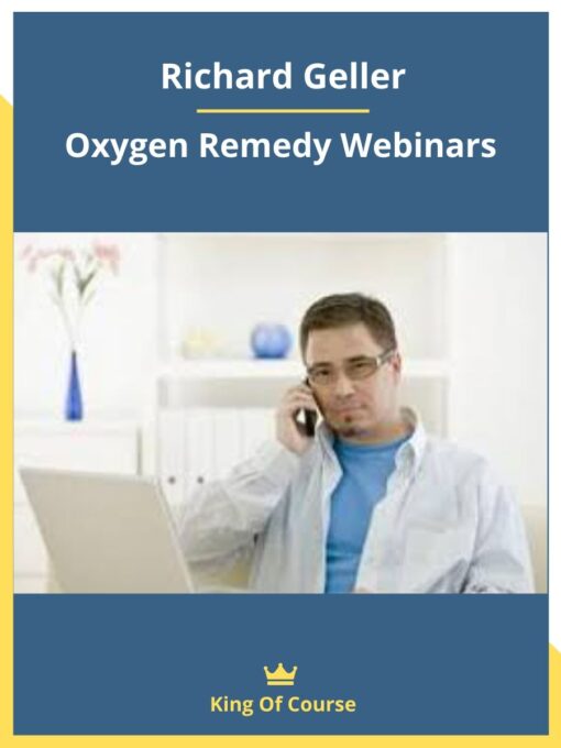 Richard Geller – Oxygen Remedy Webinars