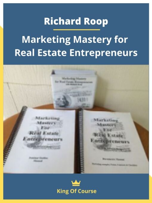 Richard Roop – Marketing Mastery for Real Estate Entrepreneurs