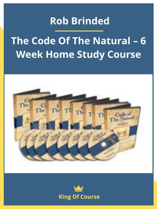 Rob Brinded – The Code Of The Natural – 6 Week Home Study Course