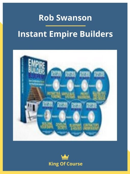 Rob Swanson – Instant Empire Builders