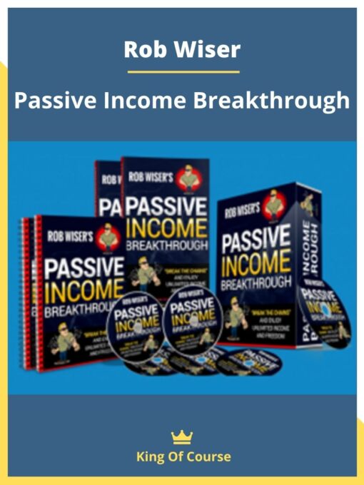 Rob Wiser – Passive Income Breakthrough