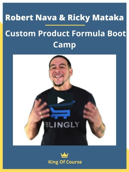 Robert Nava & Ricky Mataka – Custom Product Formula Boot Camp