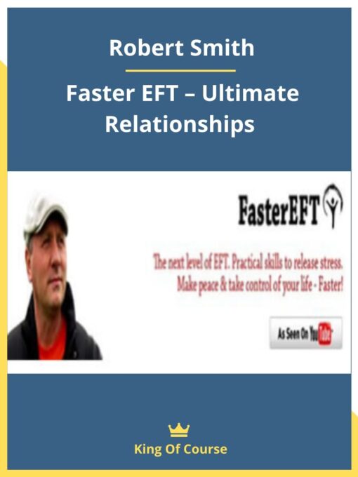Robert Smith – Faster EFT – Ultimate Relationships