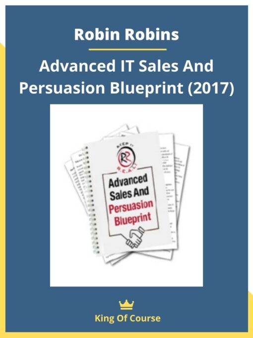 Robin Robins – Advanced IT Sales And Persuasion Blueprint (2017)