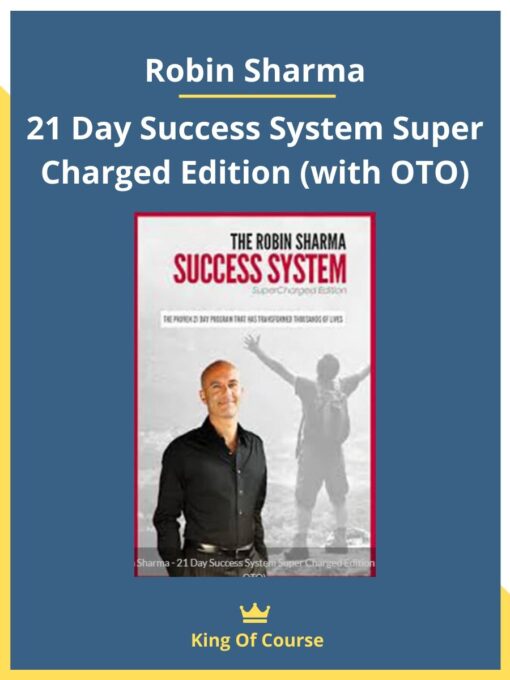 Robin Sharma – 21 Day Success System Super Charged Edition (with OTO)