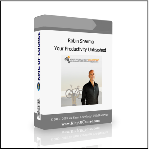 Robin Sharma – Your Productivity Unleashed