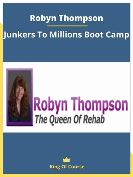 Robyn Thompson – Junkers To Millions Boot Camp