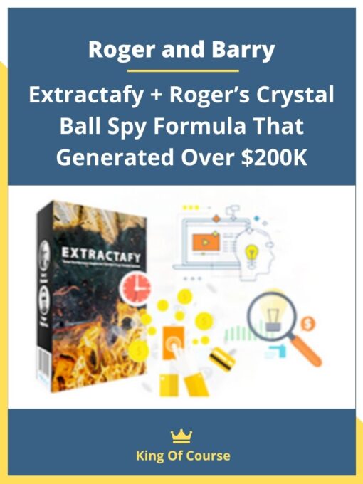 Roger and Barry – Extractafy + Roger’s Crystal Ball Spy Formula That Generated Over $200K