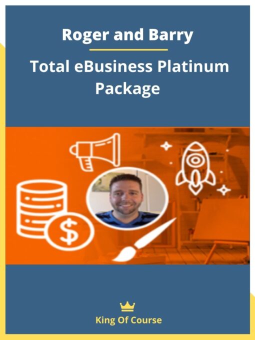 Roger and Barry – Total eBusiness Platinum Package