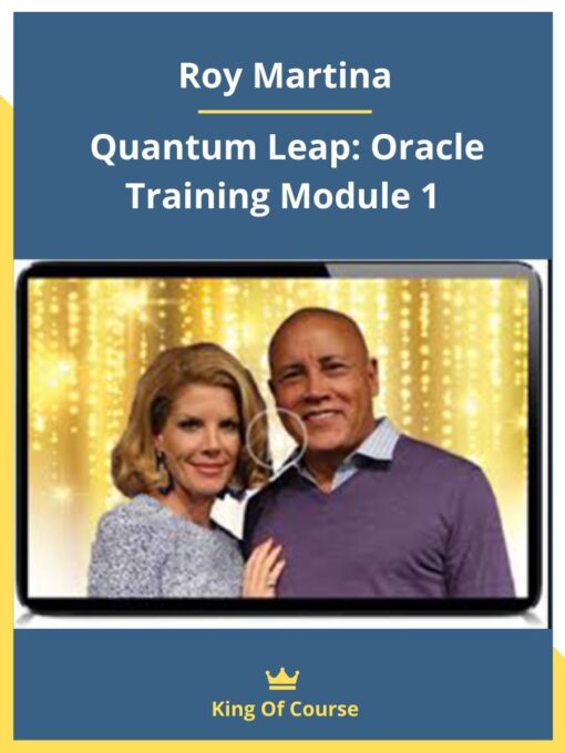 Roy Martina – Quantum Leap: Oracle Training Module 1