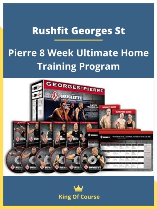 Rushfit Georges St – Pierre 8 Week Ultimate Home Training Program