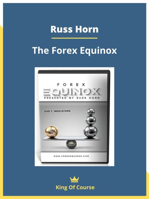 Russ Horn – The Forex Equinox