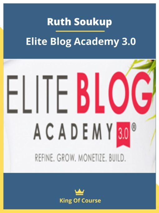 Ruth Soukup – Elite Blog Academy 3.0