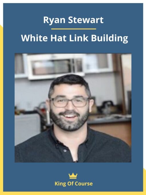 Ryan Stewart – White Hat Link Building