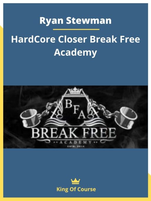 Ryan Stewman – HardCore Closer Break Free Academy