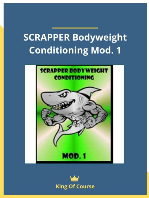 SCRAPPER Bodyweight Conditioning Mod. 1