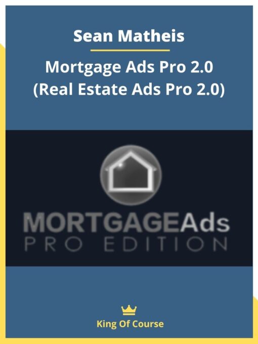 Sean Matheis – Mortgage Ads Pro 2.0 (Real Estate Ads Pro 2.0)