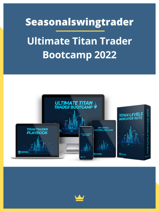Seasonalswingtrader – Ultimate Titan Trader Bootcamp 2022