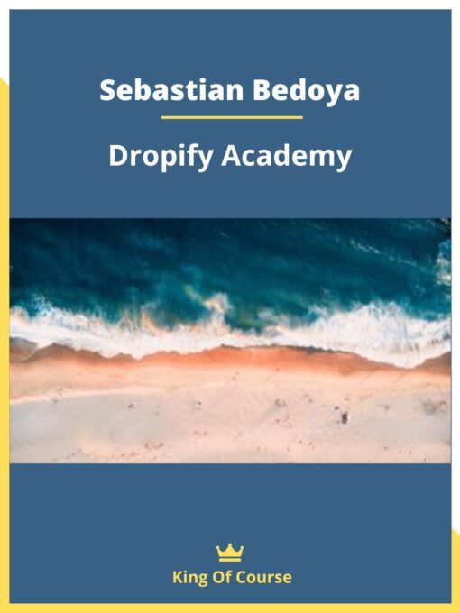 Sebastian Bedoya – Dropify Academy