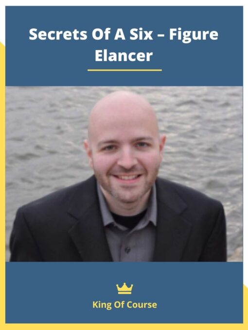 Secrets Of A Six – Figure Elancer