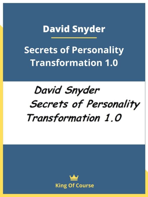 David Snyder – Secrets of Personality Transformation 1.0
