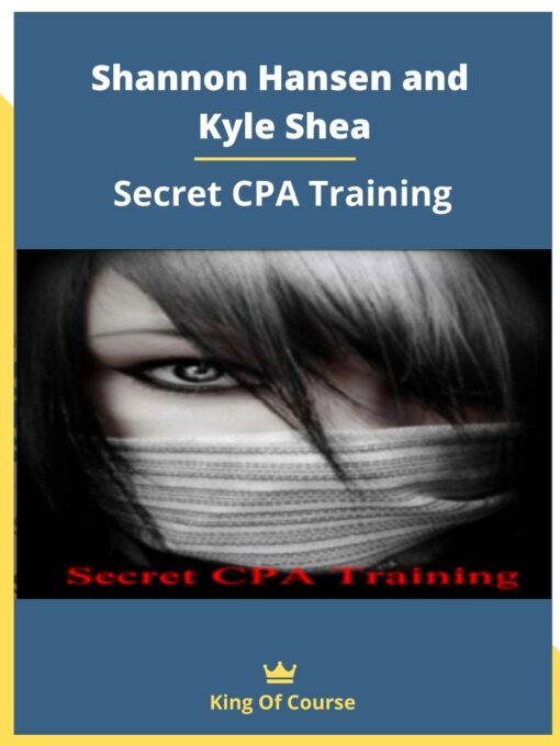 Shannon Hansen and Kyle Shea – Secret CPA Training