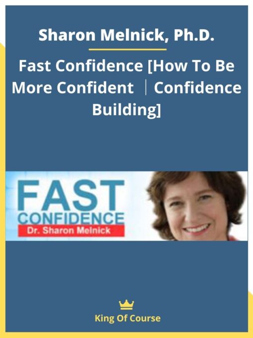 Sharon Melnick, Ph.D. – Fast Confidence [How To Be More Confident │Confidence Building]