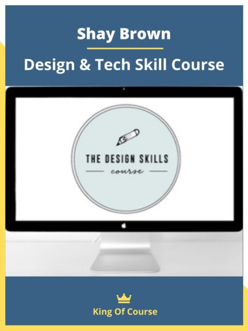 Shay Brown – Design & Tech Skill Course