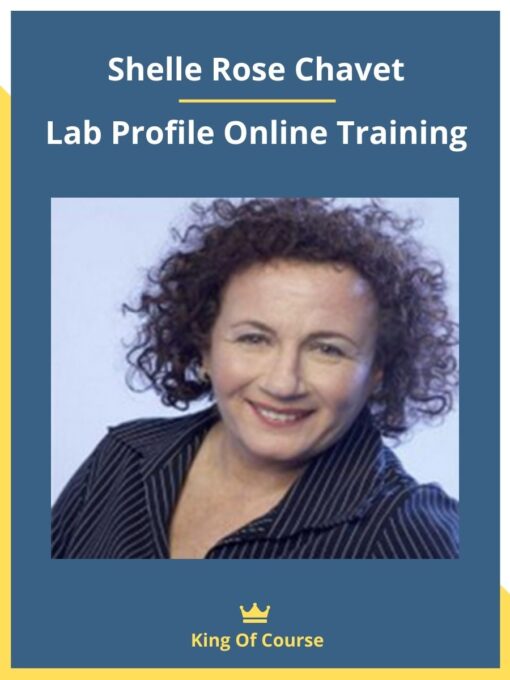Shelle Rose Chavet – Lab Profile Online Training