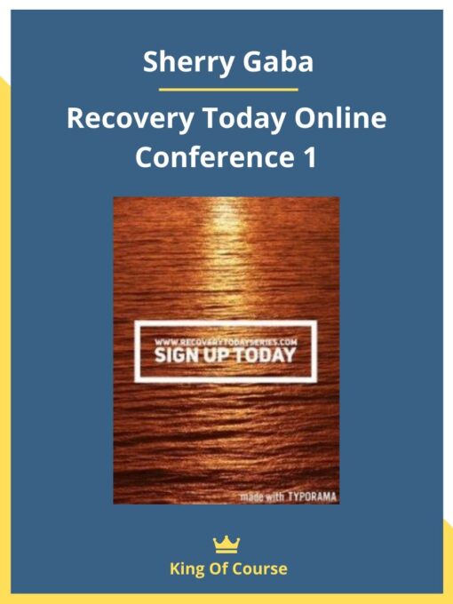 Sherry Gaba – Recovery Today Online Conference 1