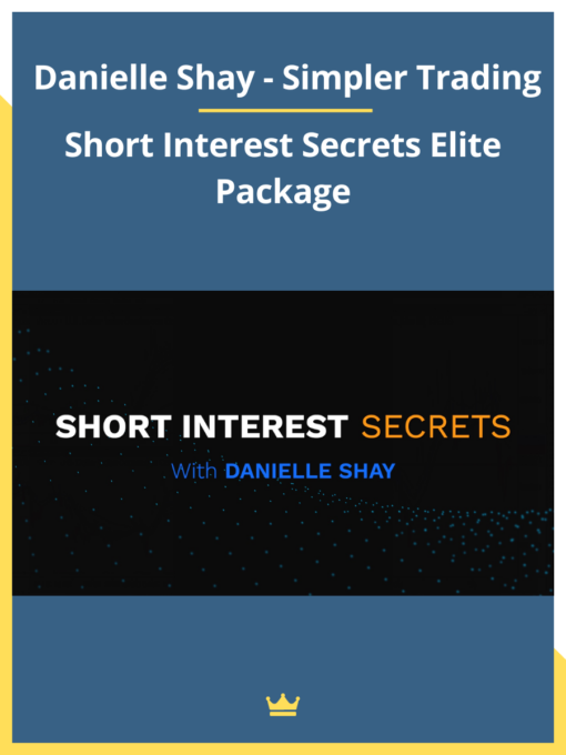 Danielle Shay – Simpler Trading – Short Interest Secrets Elite Package