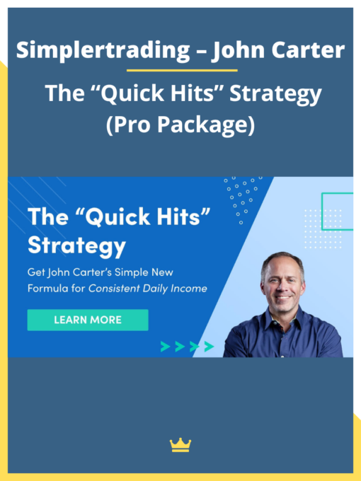 Simplertrading – John Carter – The “Quick Hits” Strategy (Pro Package)