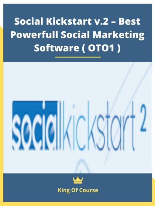 Social Kickstart v.2 – Best Powerfull Social Marketing Software ( OTO1 )