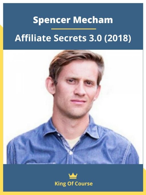 Spencer Mecham – Affiliate Secrets 3.0 (2018)