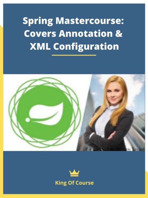 Spring Mastercourse: Covers Annotation & XML Configuration