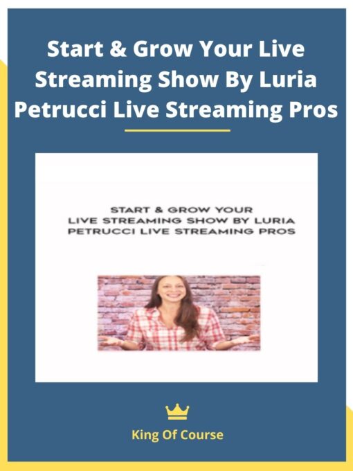 Start & Grow Your Live Streaming Show By Luria Petrucci Live Streaming Pros