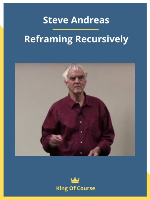 Steve Andreas – Reframing Recursively