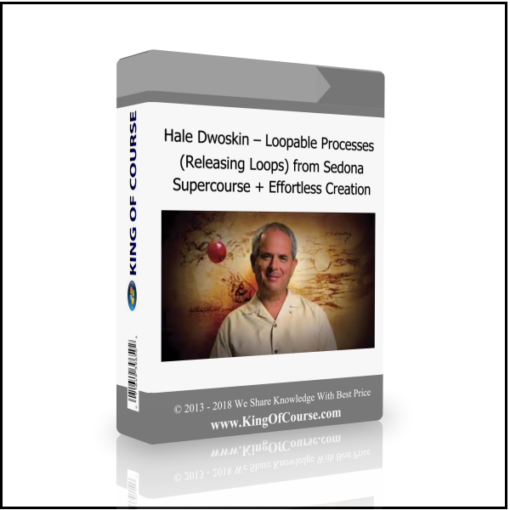 Hale Dwoskin – Loopable Processes (Releasing Loops) from Sedona Supercourse + Effortless Creation