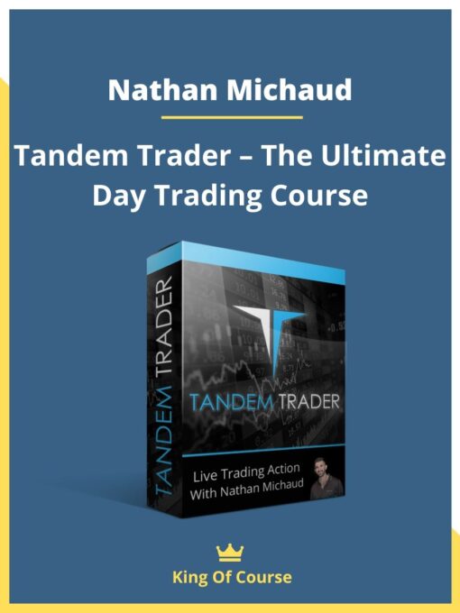 Nathan Michaud – Tandem Trader – The Ultimate Day Trading Course