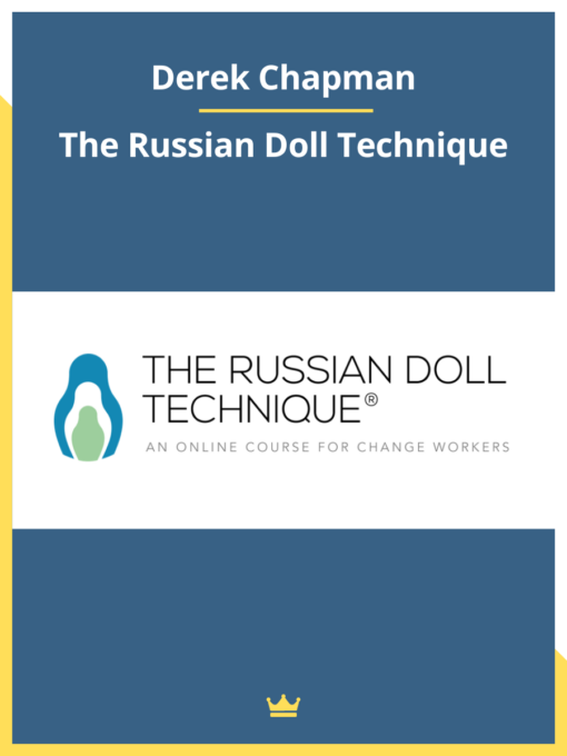 Derek Chapman – The Russian Doll Technique