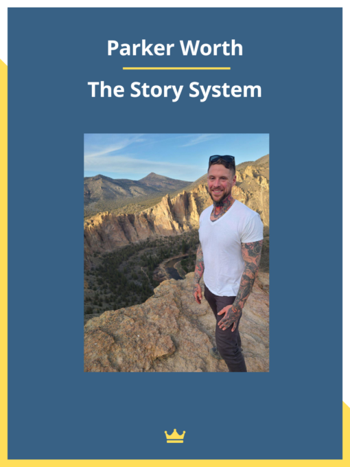 Parker Worth – The Story System