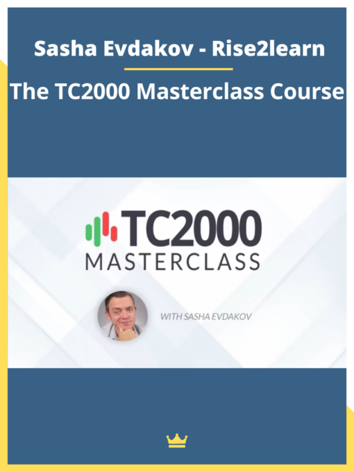 Sasha Evdakov – Rise2learn – The TC2000 Masterclass Course